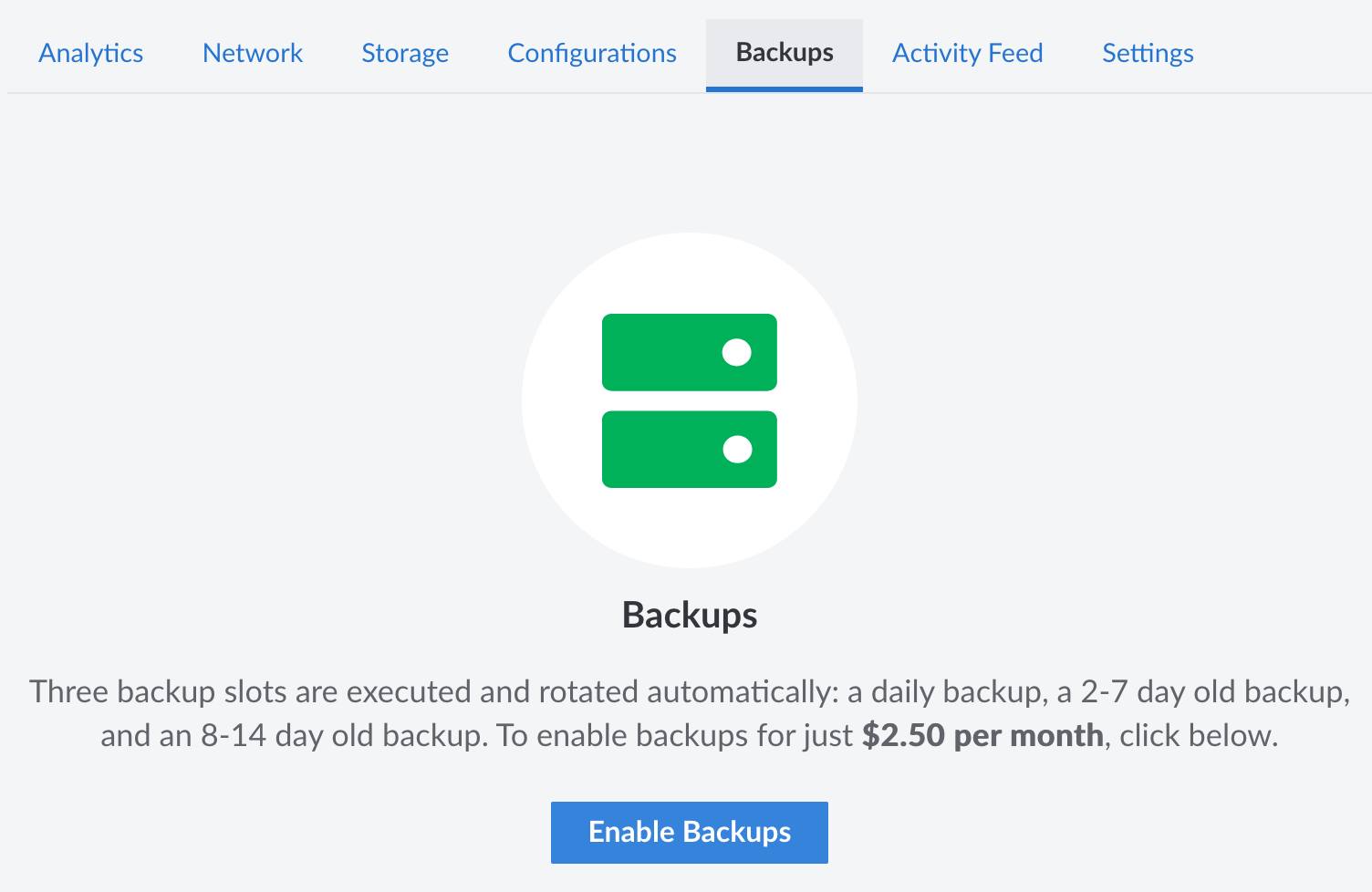 Enable Linode Backups by navigating to the individual Linode’s backup menu Enable Linode Backups by navigating to the individual Linode’s backup menu